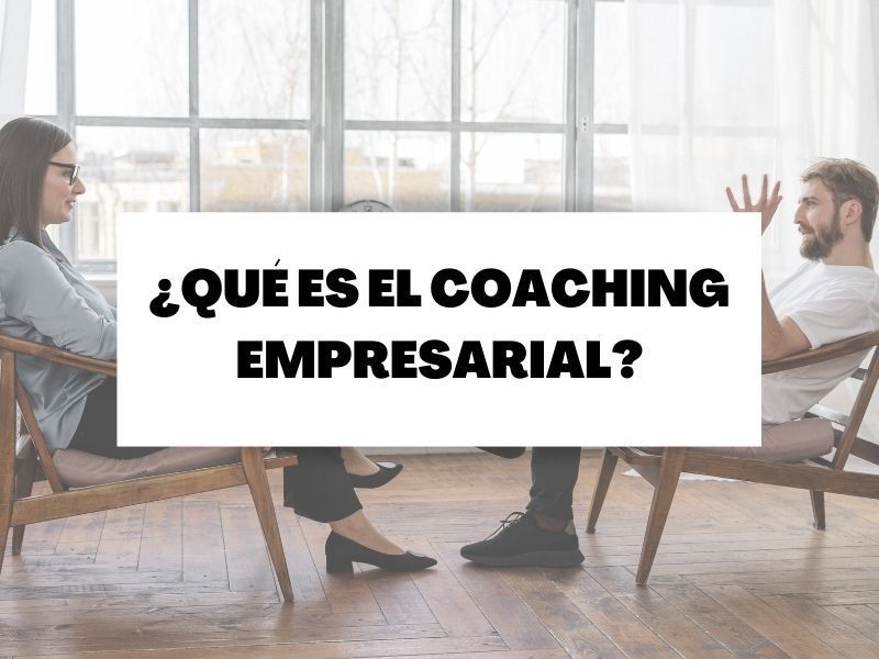 Descubre en qué consiste el coaching empresarial
